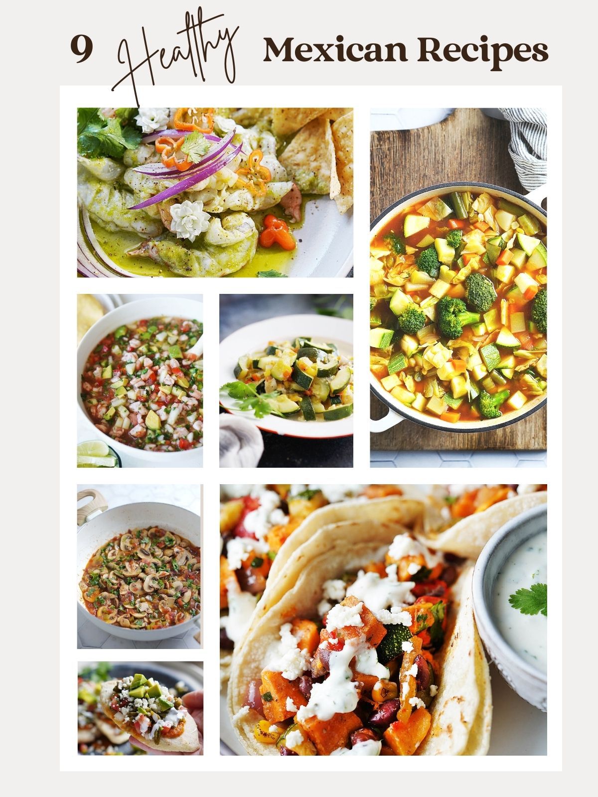A collage of photos of healthy Mexican food.