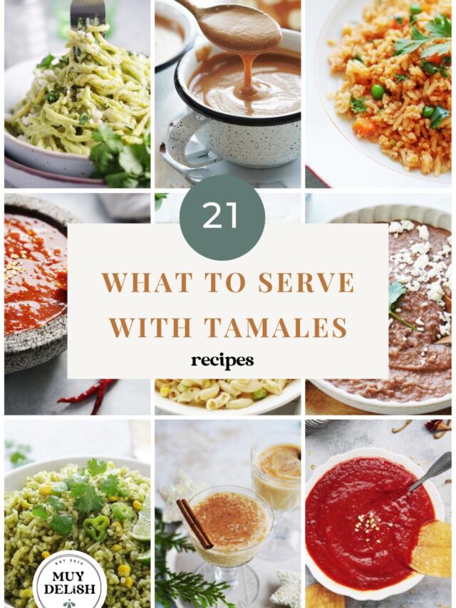 What To Serve With Tamales (21 authentic recipes)