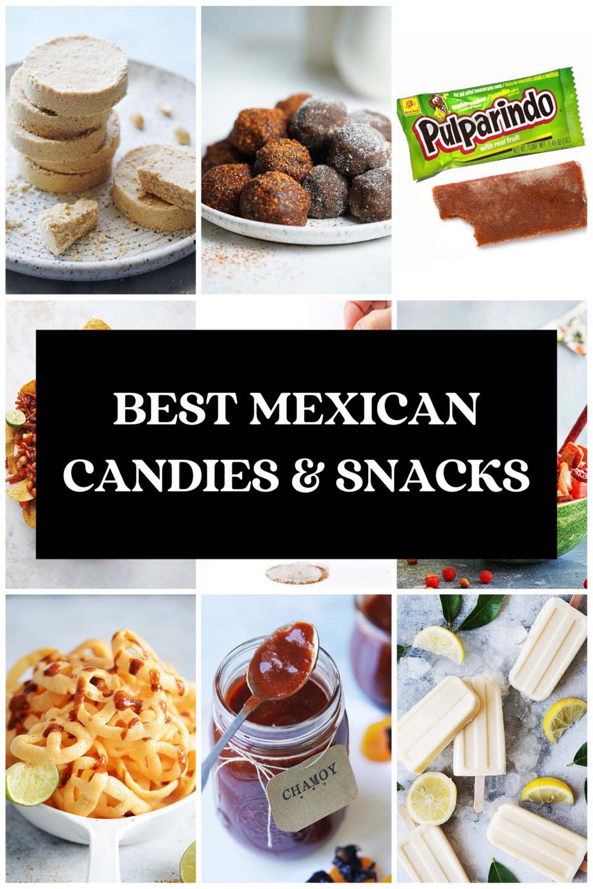 A collage of Mexican Candies & Snacks. 